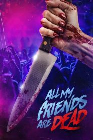 مشاهدة فيلم #AMFAD All My Friends Are Dead 2024 مترجم