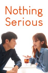 مشاهدة فيلم Nothing Serious مترجم