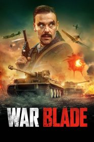 مشاهدة فيلم War Blade 2024 مترجم