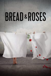 فيلم Bread & Roses 2023 مترجم