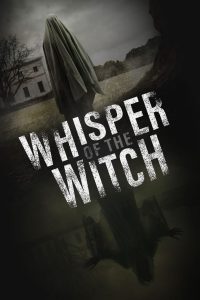 مشاهدة فيلم Whisper of the Witch 2024 مترجم