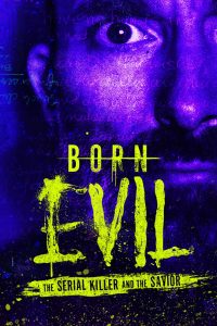 Born Evil: The Serial Killer and the Savior: الموسم 1