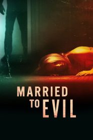 مسلسل Married to Evil