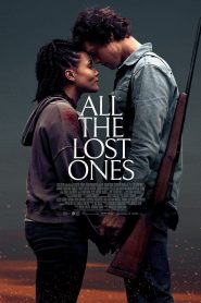 مشاهدة فيلم All the Lost Ones 2024 مترجم