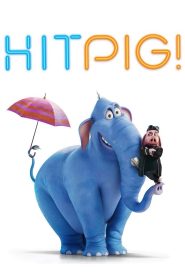 مشاهدة فيلم Hitpig 2024 مترجم