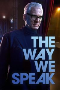 فيلم The Way We Speak 2024 مترجم