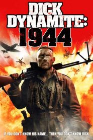 فيلم Dick Dynamite 1944 2024 مترجم