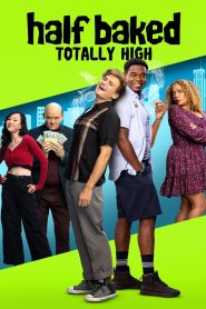 فيلم Half Baked: Totally High 2024 مترجم