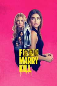 مشاهدة فيلم F Marry Kill 2024 مترجم