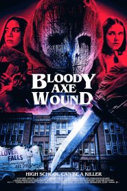 فيلم Bloody Axe Wound 2024 مترجم