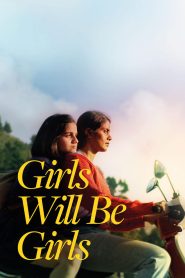 مشاهدة فيلم Girls Will Be Girls 2024 مترجم