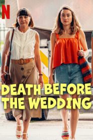 فيلم Death Before the Wedding 2025 مترجم