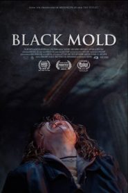 مشاهدة فيلم Black Mold 2023 مترجم