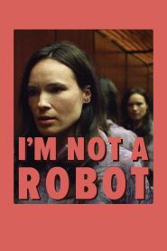 فيلم I’m Not a Robot 2023 مترجم