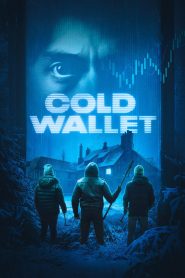 فيلم Cold Wallet 2024 مترجم