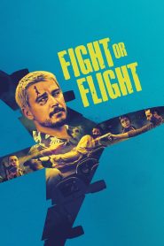 فيلم Fight or Flight 2025 مترجم