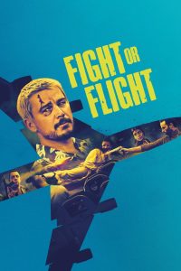 فيلم Fight or Flight 2025 مترجم